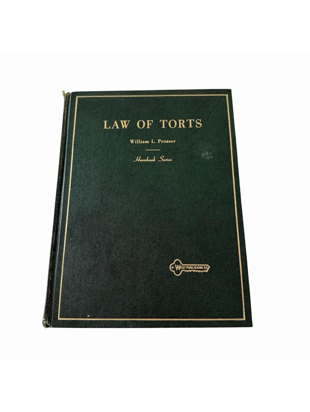 Law of Torts William L. Prosser 4th Edition 1971 Hornbook West Publishing